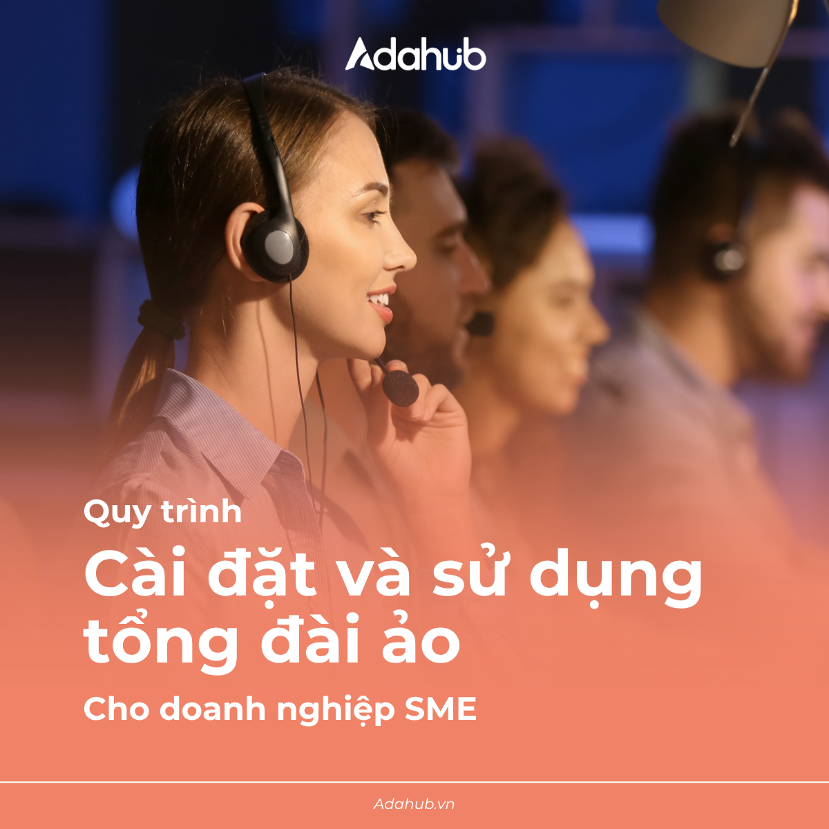 Quy trình cài đặt và sử dụng tổng đài ảo cho doanh nghiệp SME