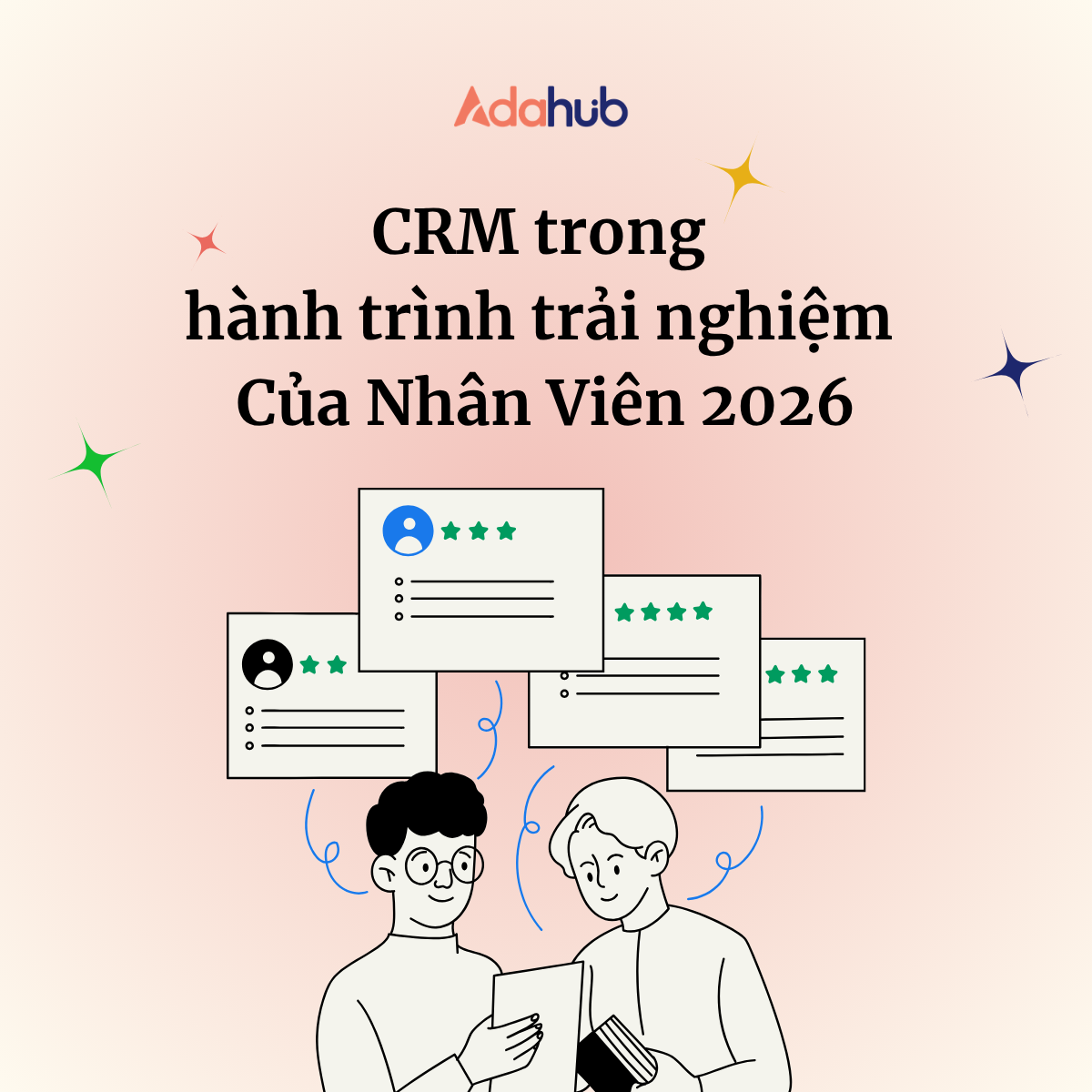 CRM trong hành trình trải nghiệm của nhân viên 2026
