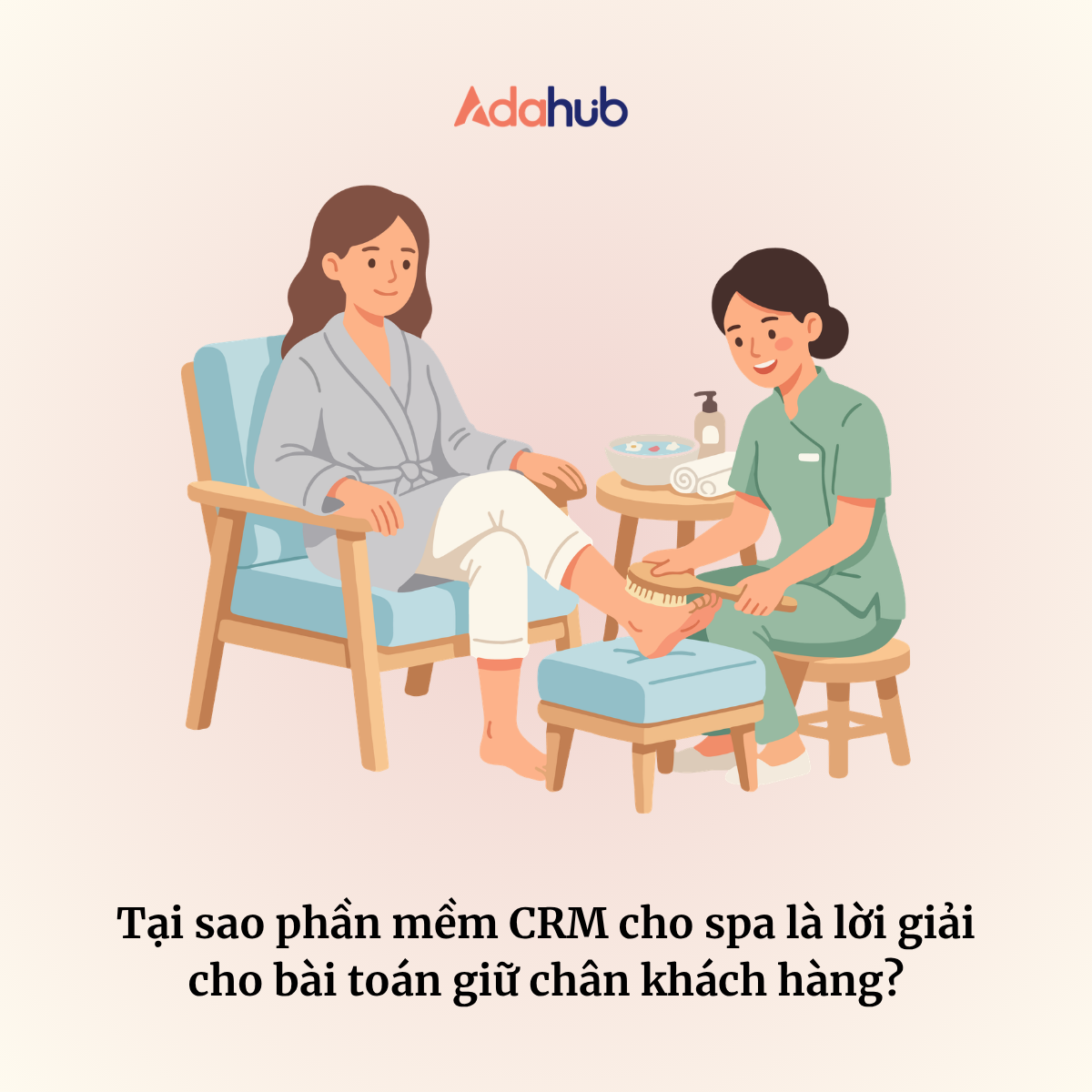 Tại sao phần mềm CRM cho spa là lời giải cho bài toán giữ chân khách hàng?