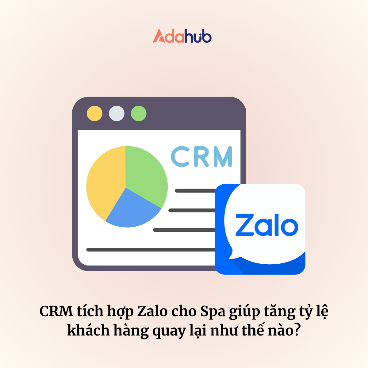 Tại sao CRM tích hợp Zalo cho spa là giải pháp giúp tăng tỷ lệ khách quay lại?