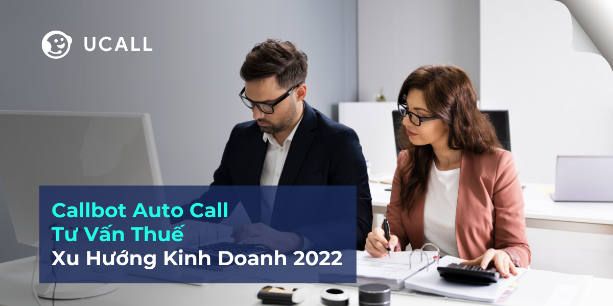 Callbot tư vấn thuế