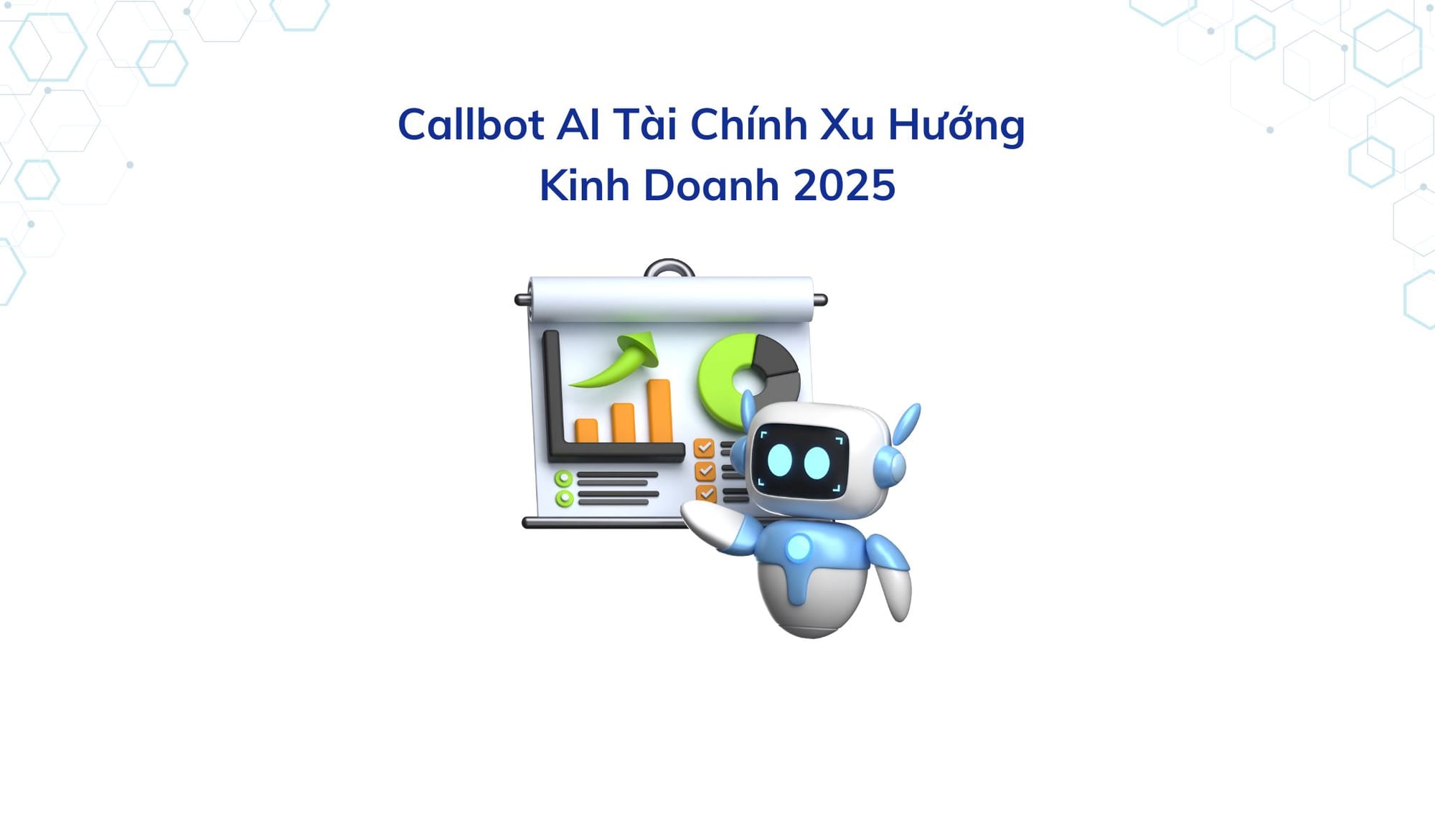 Callbot AI Tài Chính Xu Hướng Kinh Doanh 2025
