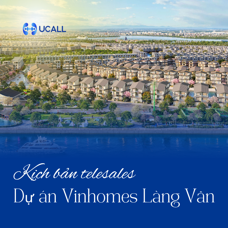 kich-ban-telesales-bat-dong-san-vinhomes-lang-van