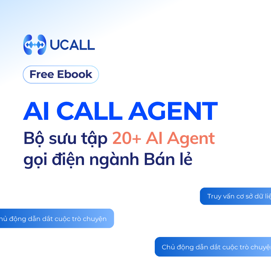 bo-suu-tap-20-kich-ban-ai-call-agent-nganh-ban-le