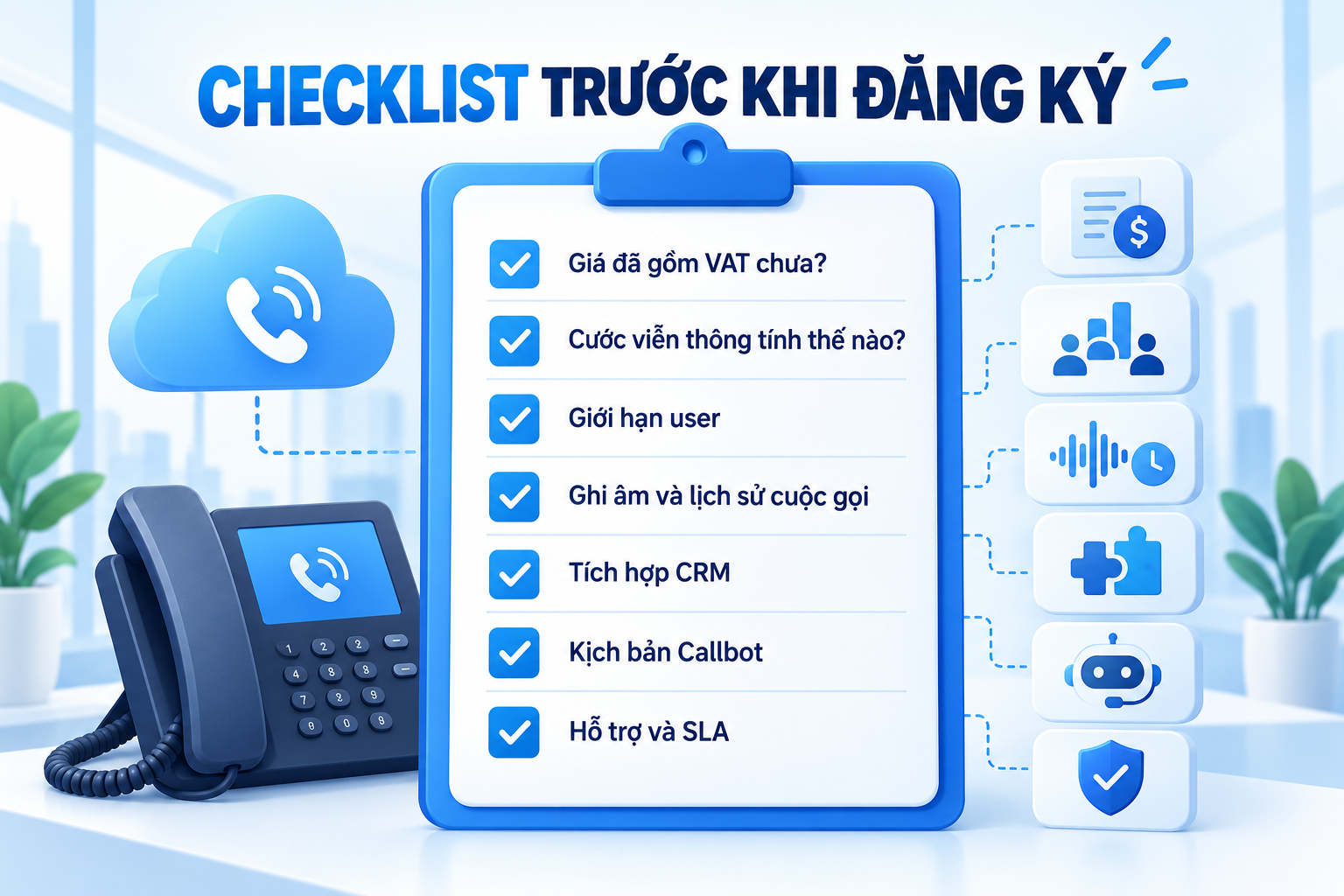 Checklist bảy tiêu chí cần kiểm tra trước khi đăng ký tổng đài ảo