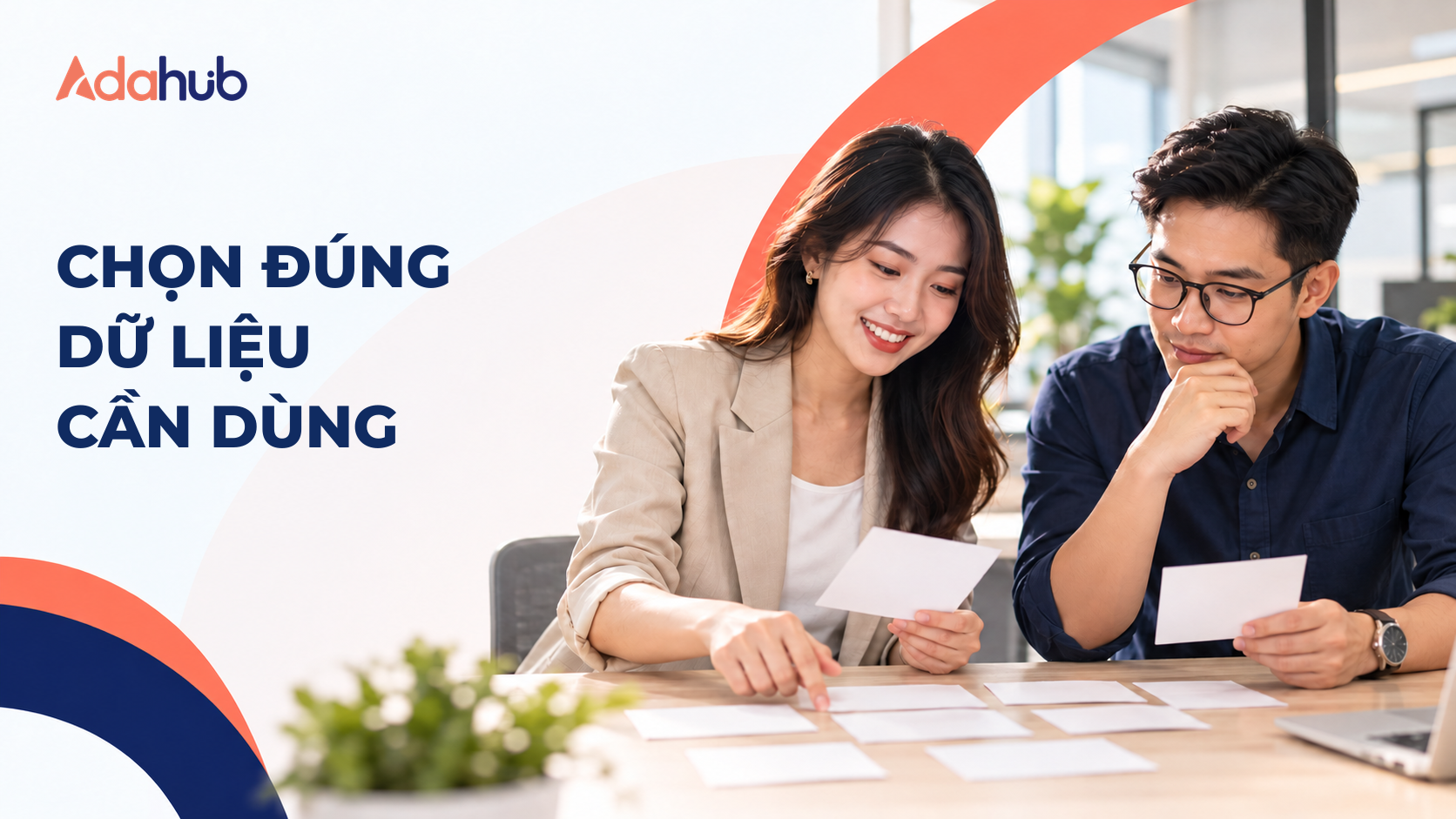Adahub - chọn đúng dữ liệu cần dùng
