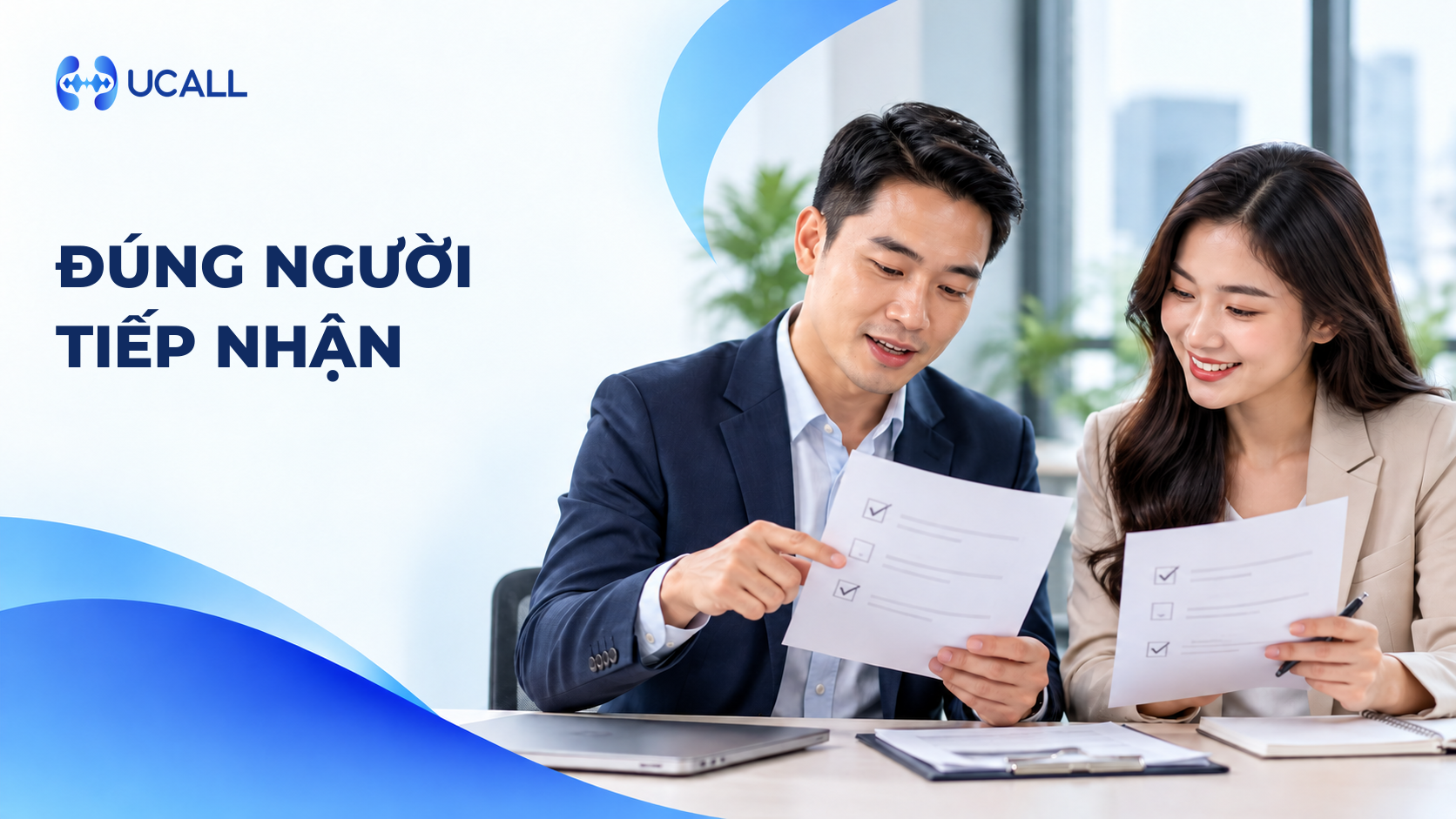 UCALL - đúng người tiếp nhận