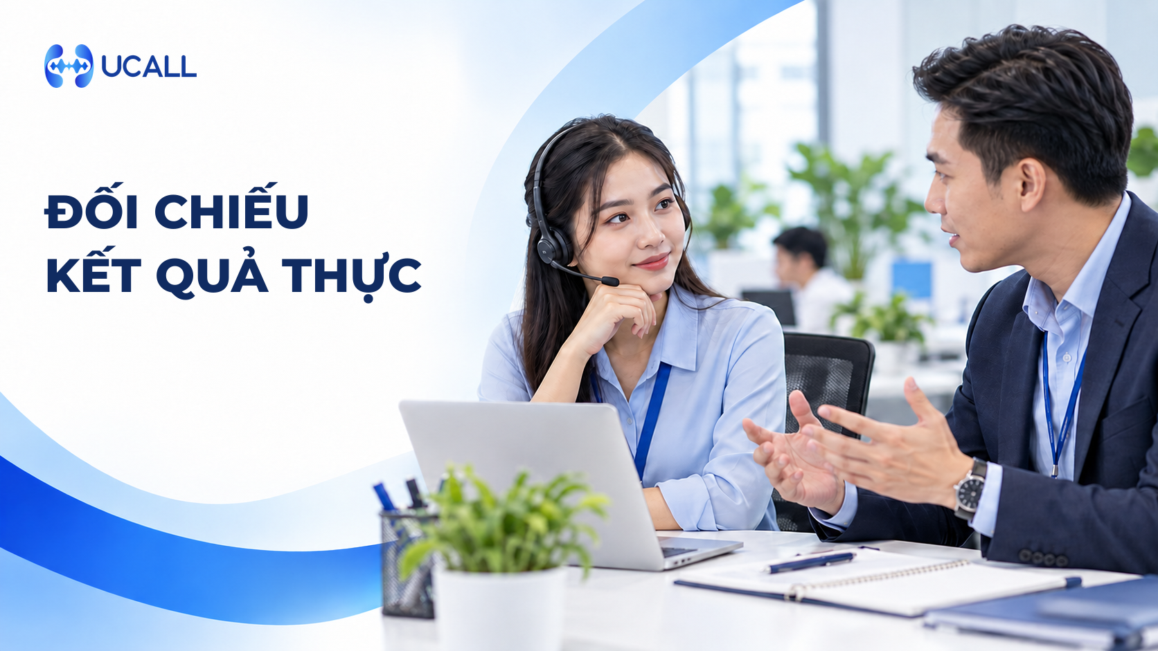 UCALL - đối chiếu kết quả thực
