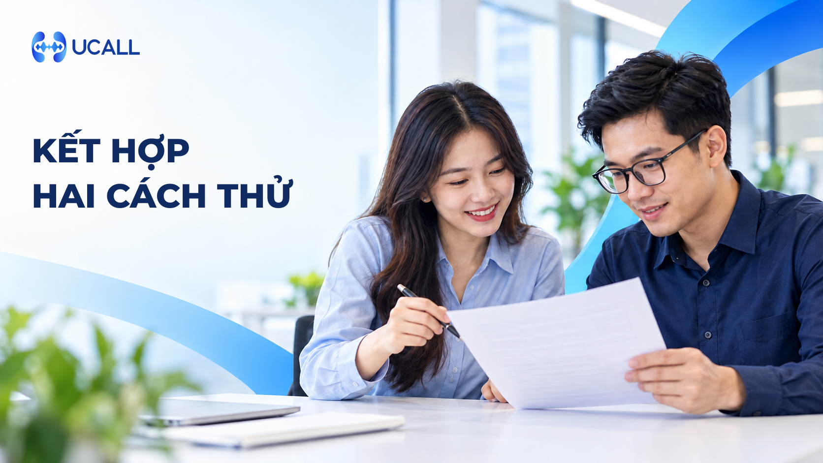 UCALL - kết hợp hai cách thử