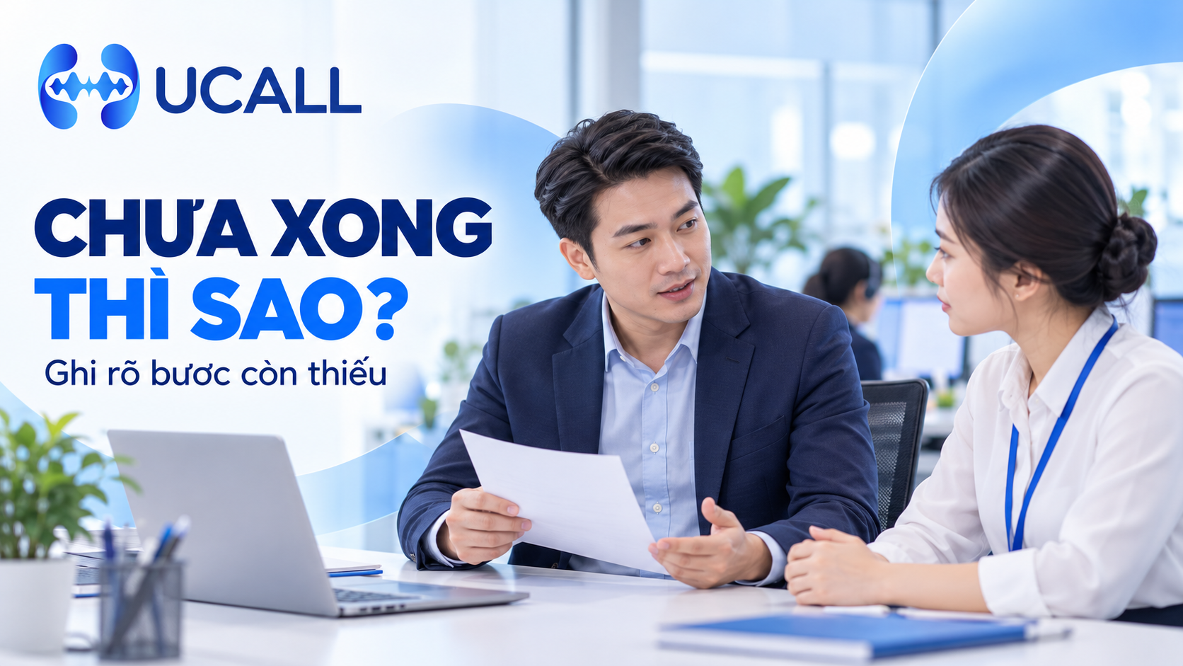 Ghi rõ bước còn thiếu khi yêu cầu chưa được xử lý xong