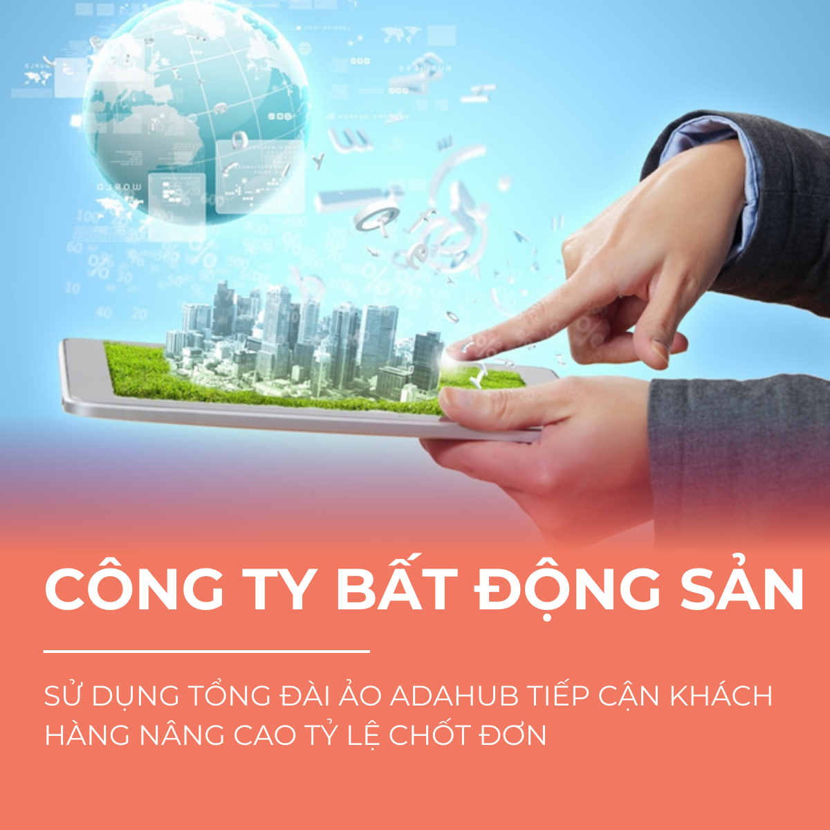 cong-ty-bat-dong-san-su-dung-tong-dai-ao-tiep-can-khach-hang