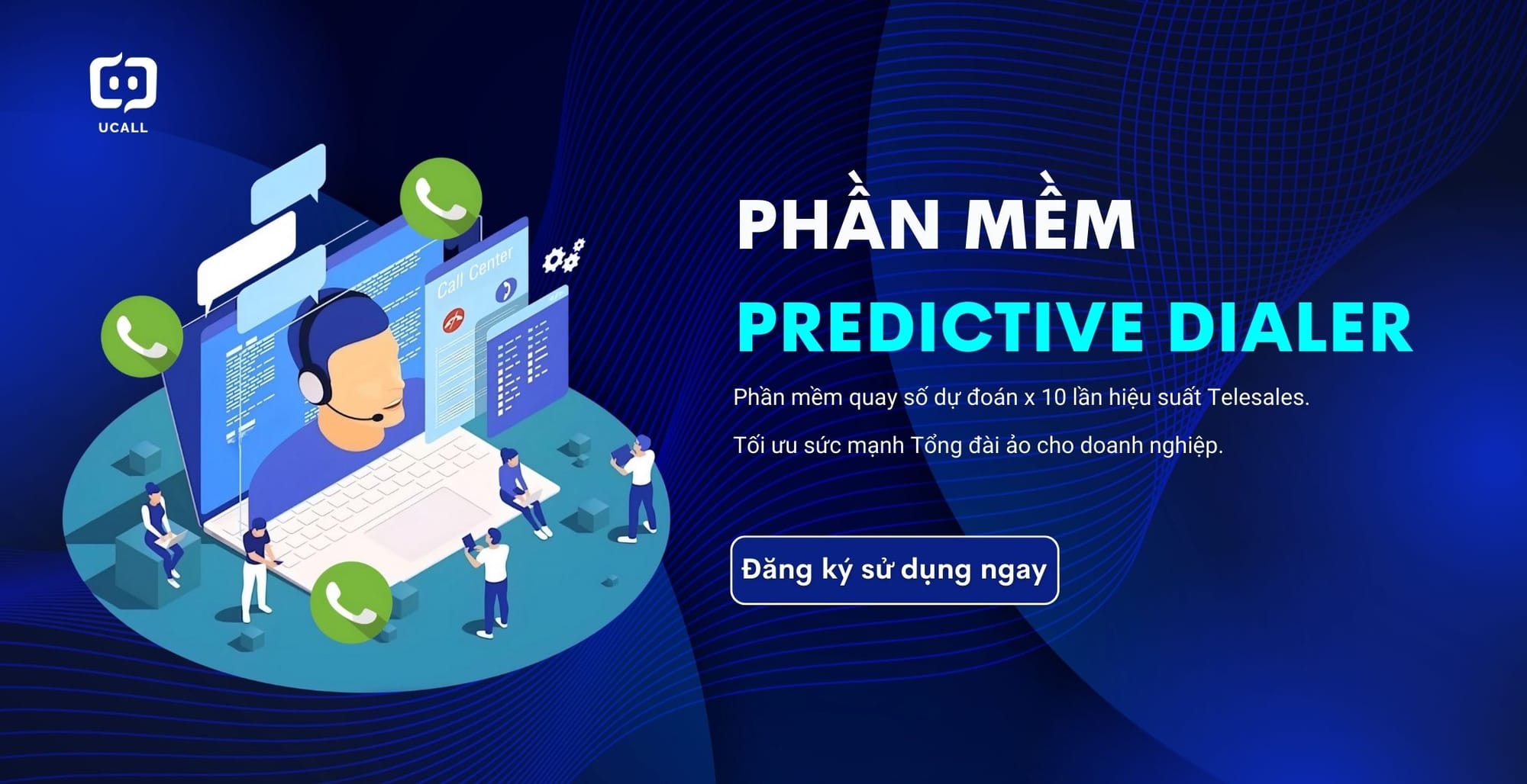 phan-mem-predictive-dialer-ucall-tang-x10-hieu-suat-telesales