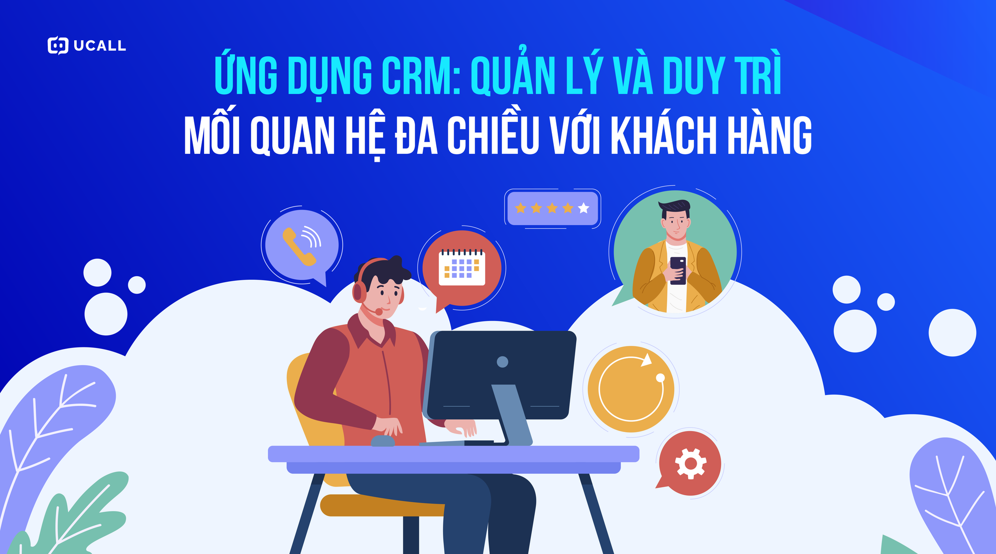 Quy trình 5 bước quản lý xây dựng mối quan hệ với khách hàng