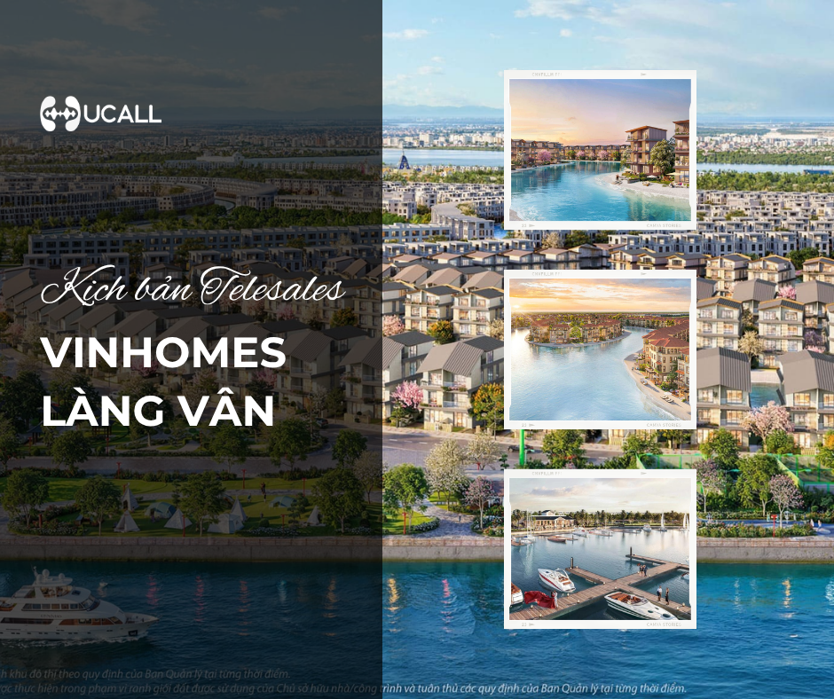 dieu-can-biet-khi-xay-dung-kich-ban-telesales-bat-dong-san-vinhomes-lang-van