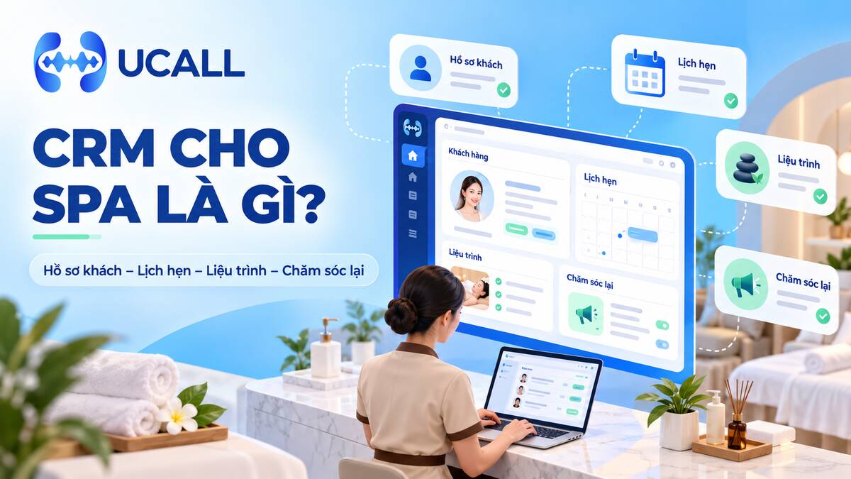 CRM cho spa quản lý khách hàng, lịch hẹn, liệu trình và chăm sóc sau dịch vụ