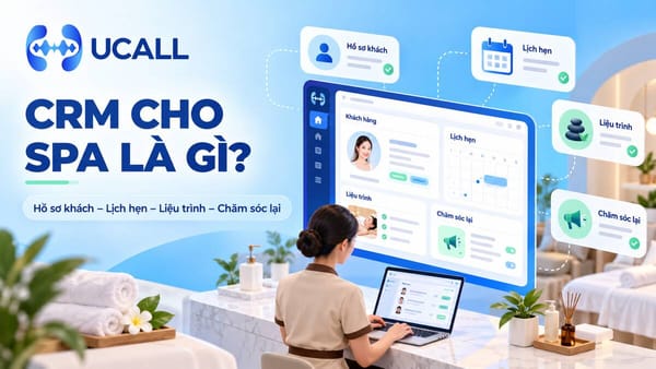 CRM cho spa quản lý khách hàng, lịch hẹn, liệu trình và chăm sóc sau dịch vụ